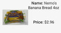 Nemo’s Banana Bread 4 oz