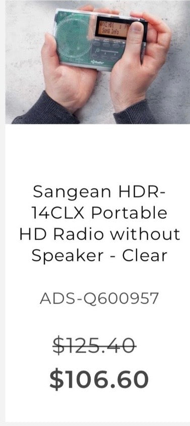 Sangean HDR-14CLX Portable
HD Radio without
Speaker - Clear